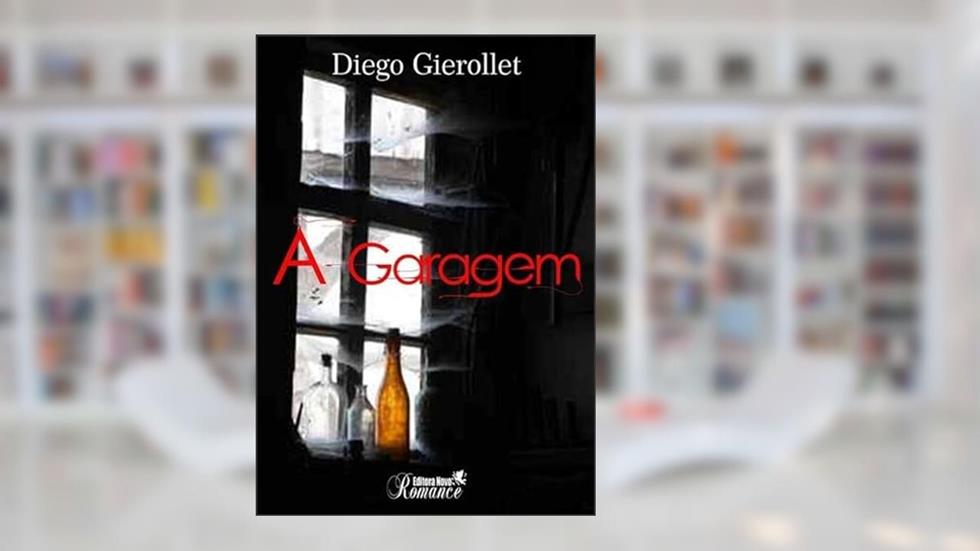 A Garagem, do autor Diego Gierolett