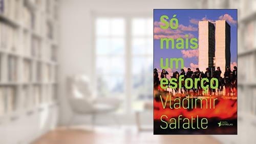 Capa de Só Mais um Esforço, do autor Vladimir Safatle