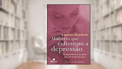 Capa de MULHERES QUE ENFRENTAM A DEPRESSÃO, do autor Lauren Dockett