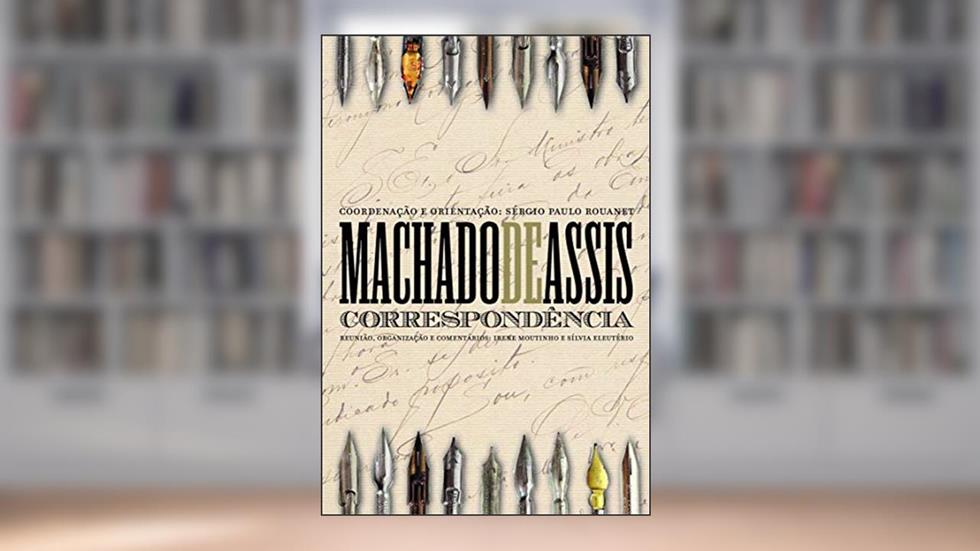Correspondência de Machado de Assis: 5 Volumes, do autor Machado de Assis
