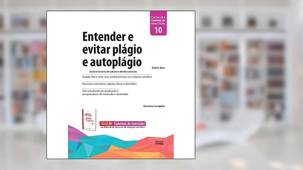 Entender E Evitar Plagio E Autoplagio - Vol 10 - Hyria, do autor Pedro Reiz
