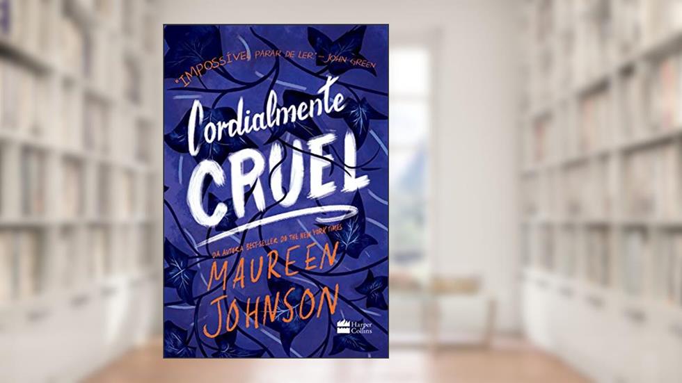 Cordialmente Cruel, do autor Maureen Johnson