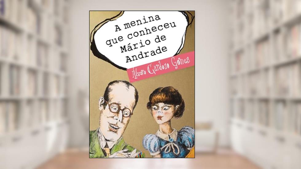 A Menina que Conheceu Mário de Andrade, do autor Álvaro Cardoso Gomes