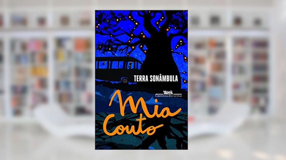 Terra sonâmbula, do autor Mia Couto