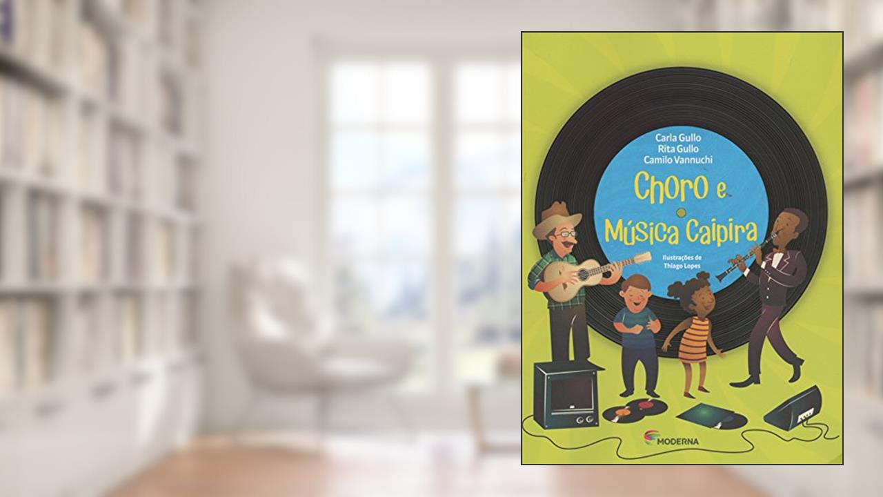 Choro e Música Caipira, do autor Camilo Vannuchi