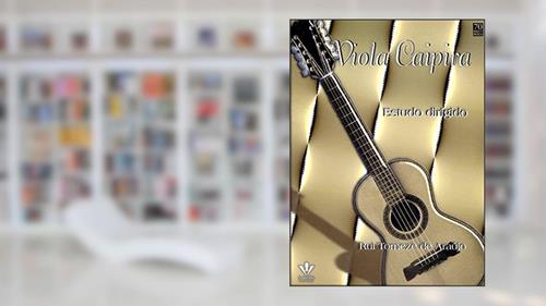 Capa de Viola caipira - Estudo dirigido, do autor Rui Torneze de Araújo