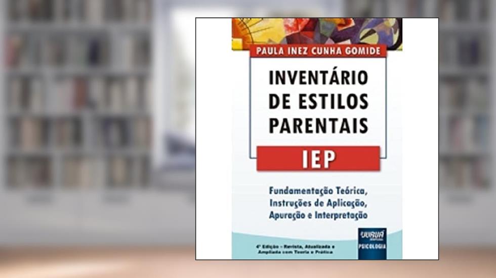 Inventário de Estilos Parentais - Iep, do autor Paula Inez Cunha Gomide