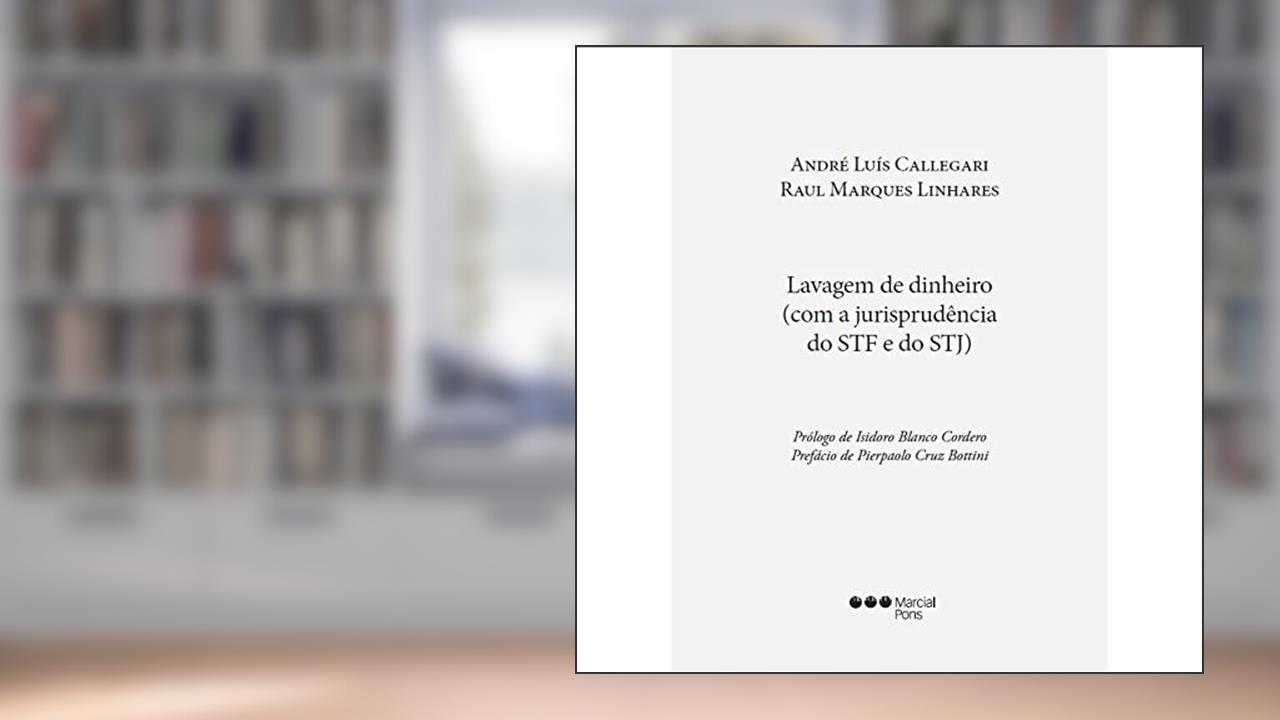 Lavagem de dinheiro (com a jurisprudência do STF e do STJ), do autor ANDRE LUIS CALLEGARI