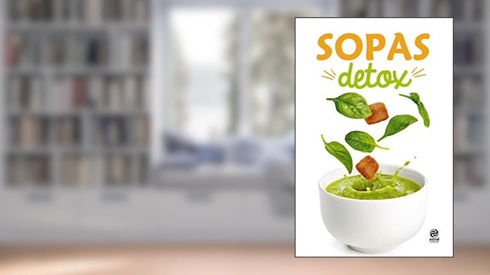 Sopas Detox, do autor Alto Astral