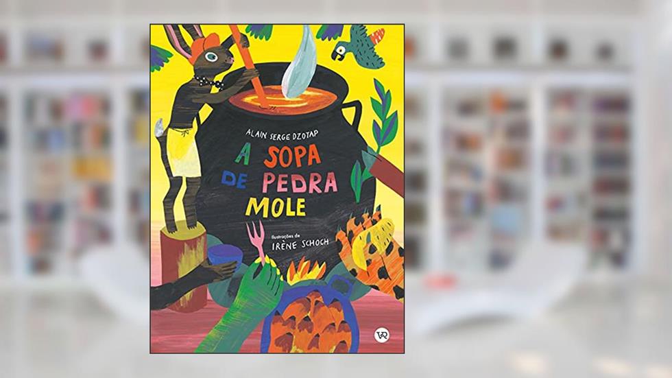 Sopa de Pedra Mole, A, do autor ALAIN SERGE DZOTAP