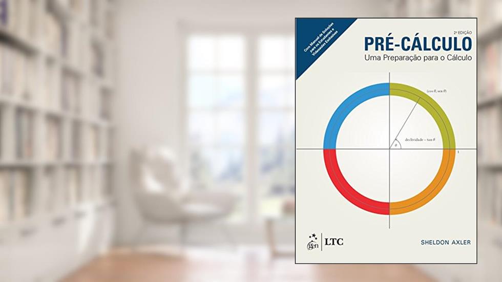 Pré-Cálculo - Uma Preparação para o Cálculo, do autor Sheldon Axler