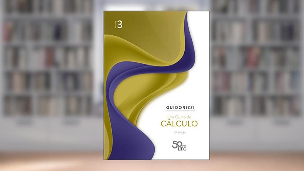 Um Curso de Cálculo - Volume 3, do autor Hamilton Luiz Guidorizzi