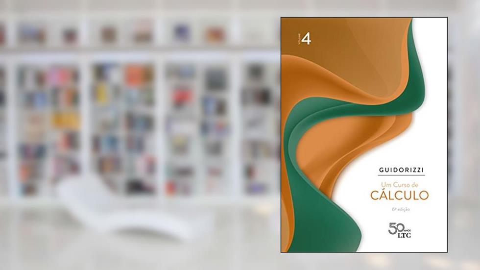 Um Curso de Cálculo - Volume 4, do autor Hamilton Luiz Guidorizzi