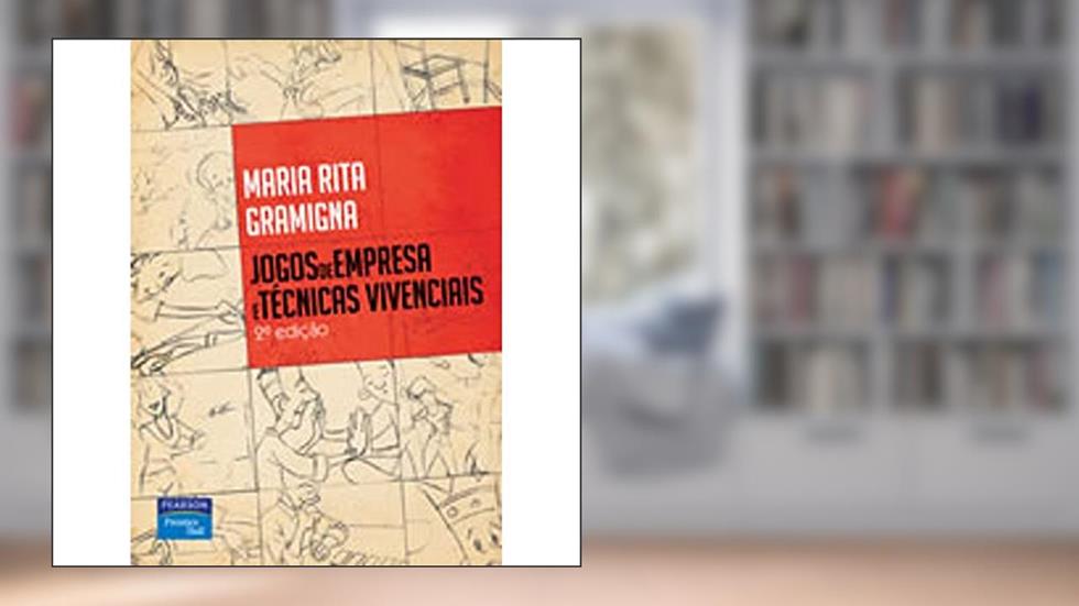 Jogos de Empresas e Técnicas Vivenciais, do autor Maria Rita Gramigna