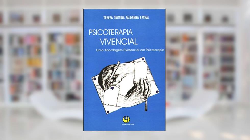 Psicoterapia Vivencial, do autor Tereza C.S. Erthal