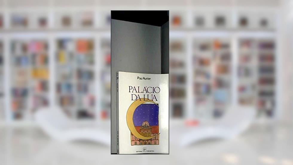 Palacio DA Lua, do autor Paul Auster