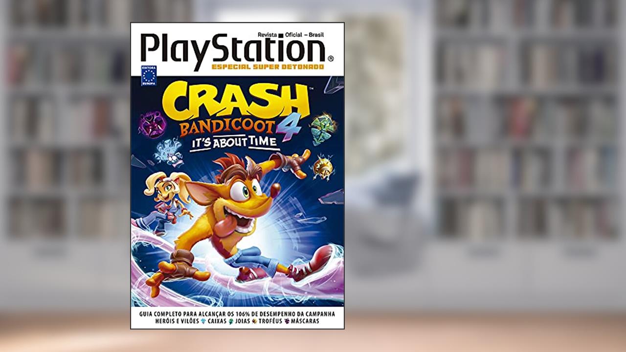 Especial Super Detonado PlayStation -?Crash Bandicoot 4, do autor Editora Europa