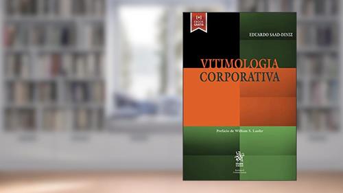 Capa de Vitimologia Corporativa, do autor Eduardo Saad Diniz