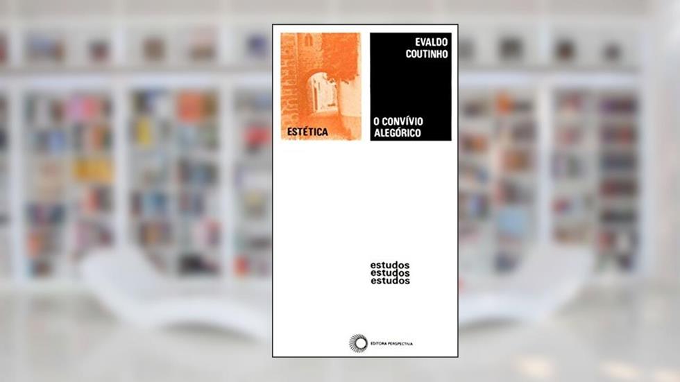 O convívio alegórico, do autor Evaldo Coutinho