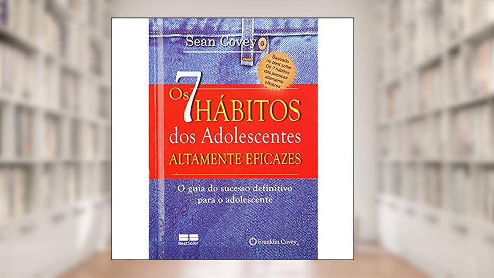 Os 7 hábitos dos adolescentes altamente eficazes (miniedição), do autor Sean Covey