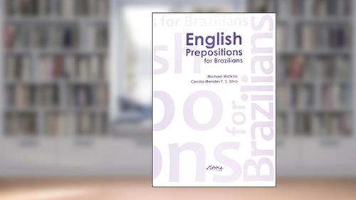 Capa de English Prepositions for Brazilians, do autor Michael Watkins; Cecilia Mendes F.S. Silva