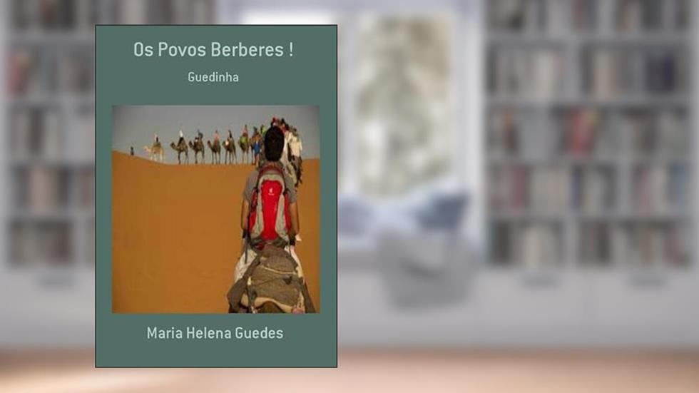Os Povos Berberes !, do autor Maria Helena Guedes