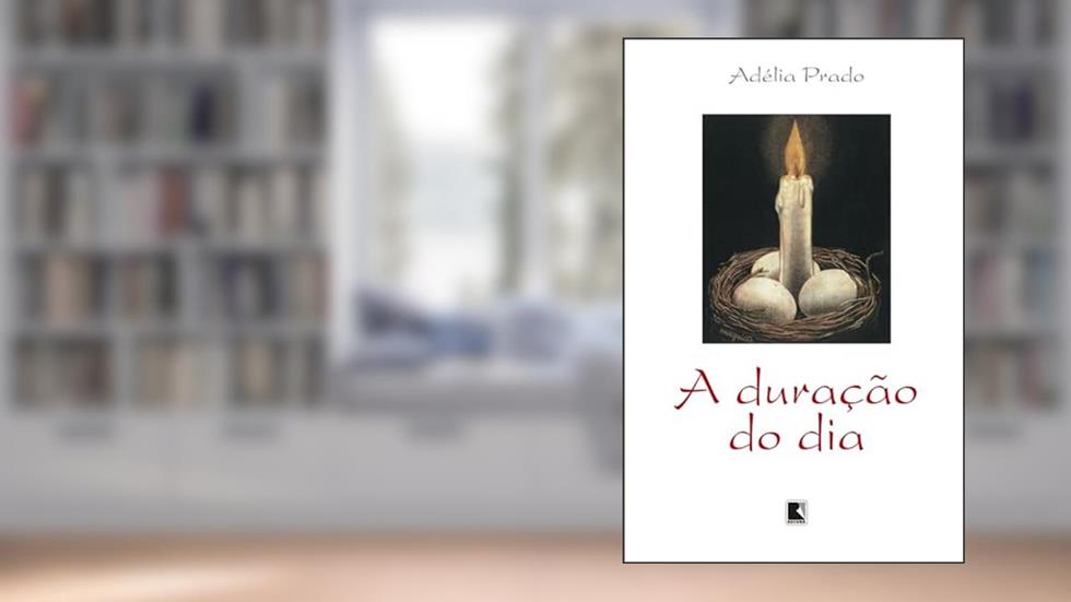 A duração do dia, do autor Adélia Prado
