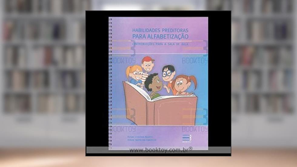 HABILIDADES PREDITORAS PARA ALFABETIZACAO, do autor MIRYAN CRISTINA BUZETTI