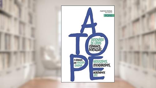 Capa de A Tope - Dicionário de gírias Espanhol Português, do autor Aubertot, Agnès | Rosell, Xavier Rodrigues