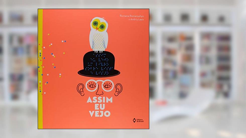 Assim eu vejo, do autor Romana Romanyshyn; Andriy Lesiv