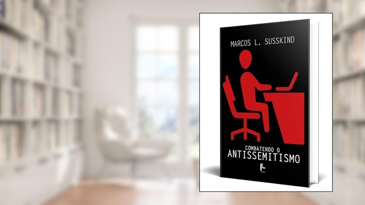 Combatendo o Antissemitismo, do autor Marcos L.Susskind