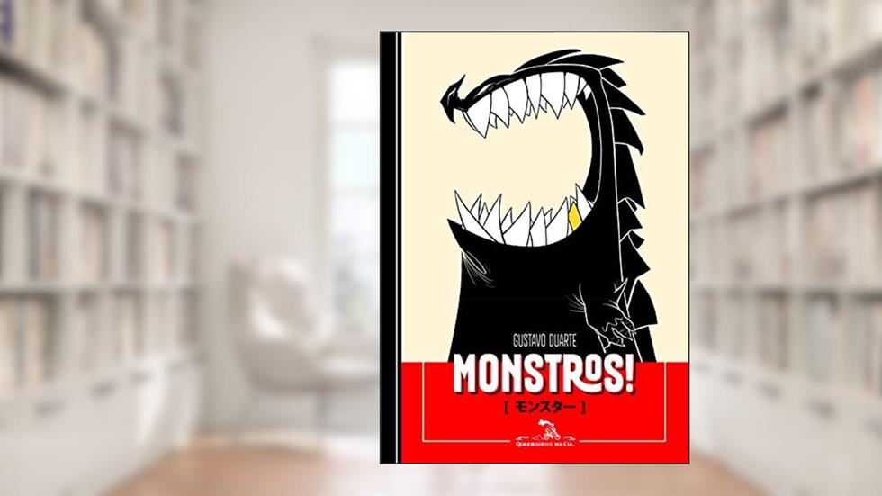 Monstros!, do autor Gustavo Duarte