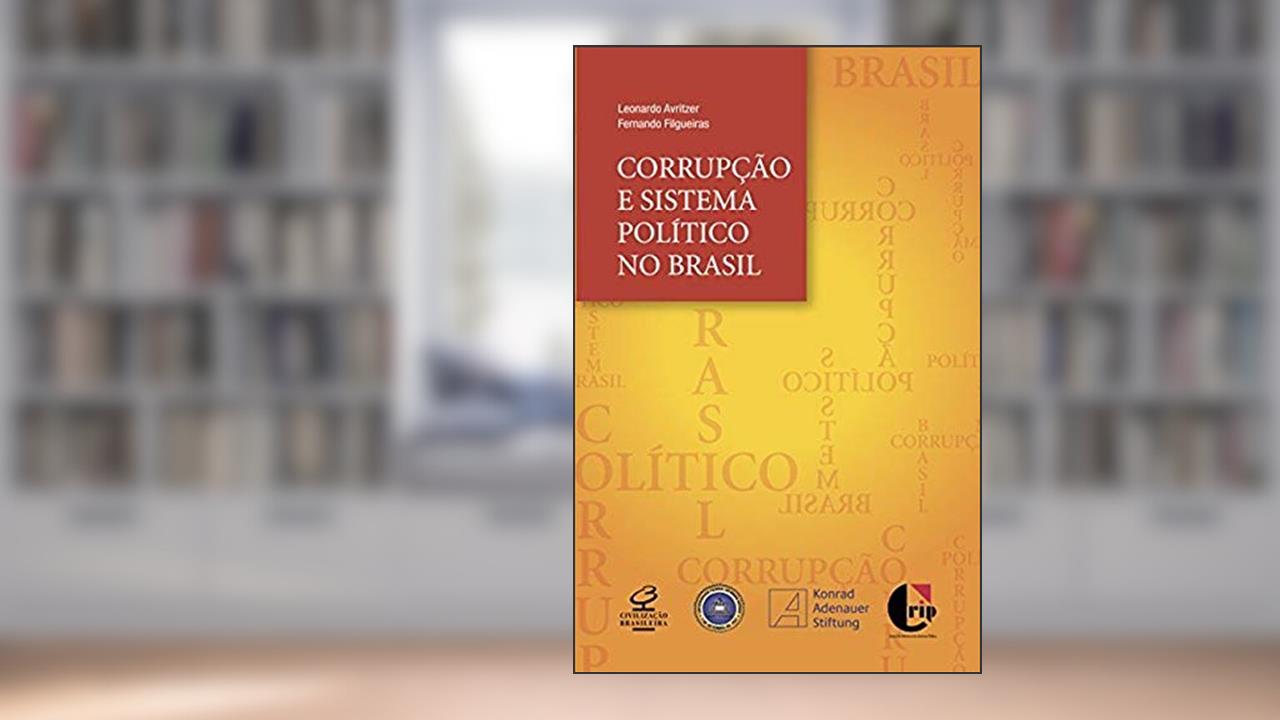 Corrupção e sistema político no Brasil, do autor Fernando de Barros Filgueiras