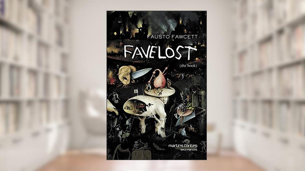 Favelost, do autor Fausto Fawcett