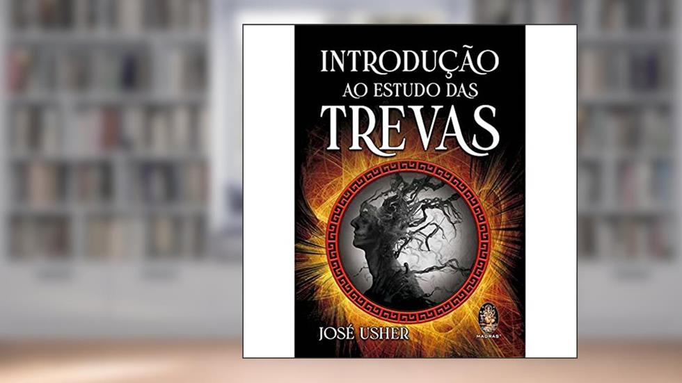 Introdução ao Estudo das Trevas, do autor José Usher