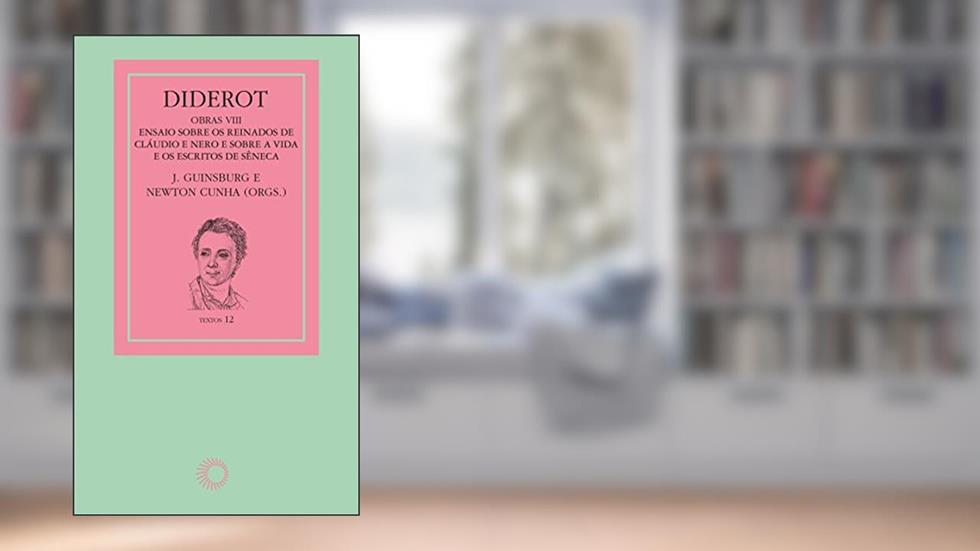 Diderot: obras VIII - Sêneca: 8, do autor J. Guinsburg; Newton Cunha