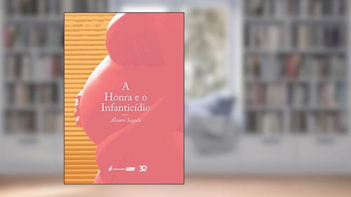 Capa de a Honra e o Infanticídio - 2019, do autor Vinícius Alves Barreto Da Silva