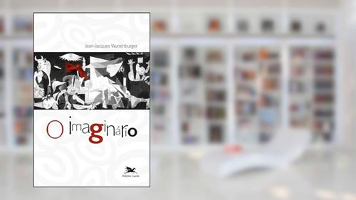 Capa de O imaginário, do autor Jean-Jacques Wunenburger