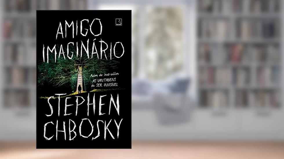Amigo imaginário, do autor Stephen Chbosky