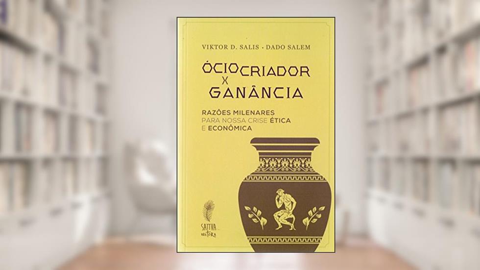 Ocio Criador X Ganancia, do autor Viktor C. Salis; Dado Salem