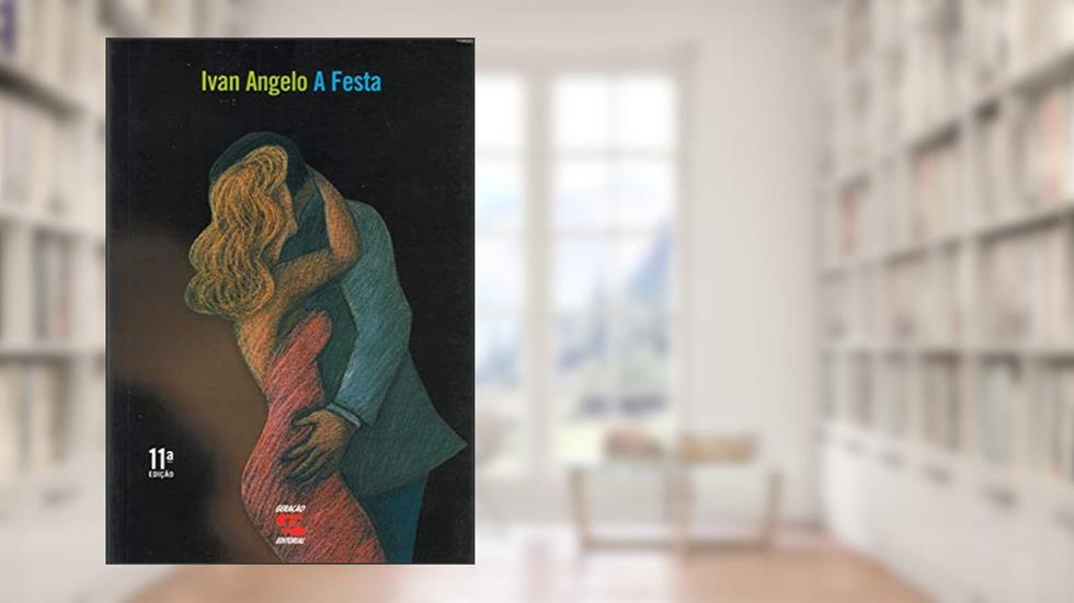 A Festa, do autor Ivan Angelo