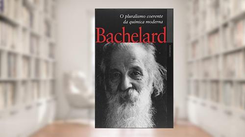 Capa de Pluralismo Coerente Da Quimica Moderna, O, do autor Gaston Bachelard