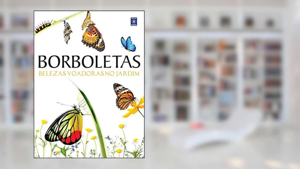 Borboletas - Belezas Voadoras no Jardim, do autor Julianna Photopoulos