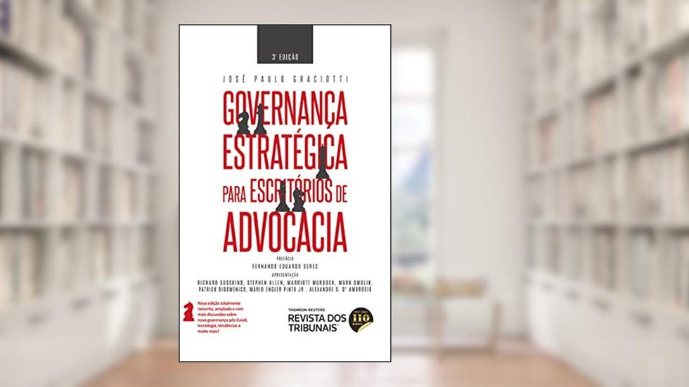 Governança Estratégica para Escritórios de Advocacia 3º edição, do autor José Paulo Graciotti