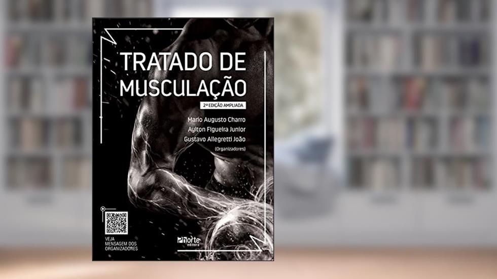 Tratado de Musculação, do autor Mario Charro e Gustavo Allegretti Aylton Figueira