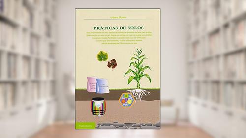 Capa de Práticas de Solos, do autor Urbano Moreira