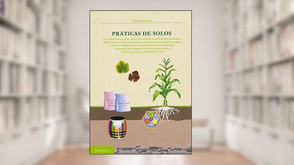 Práticas de Solos, do autor Urbano Moreira