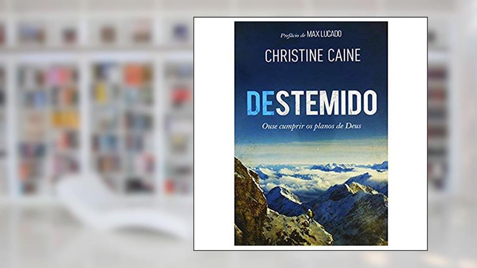 Destemido, do autor Christine Caine