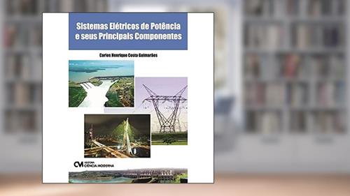 Capa de Sistemas Elétricos de Potencia e Seus Principais C, do autor Carlos Henrique Costa Guimaraes