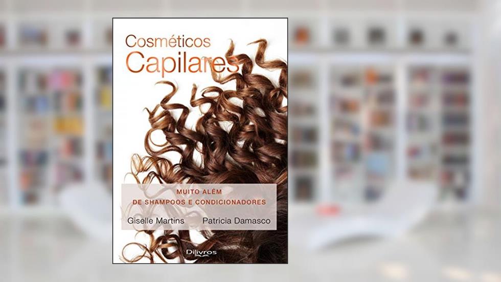 COSMETICOS CAPILARES - MUITO ALEM DE SHAMPOOS E CONDICIONADORES, do autor MARTINS/DAMASCO
